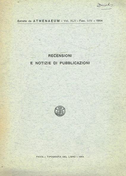 Recensioni e notizie di pubblicazioni. Estratto da Athenaeum vol.XLII fasc.I-IV 1964 - copertina