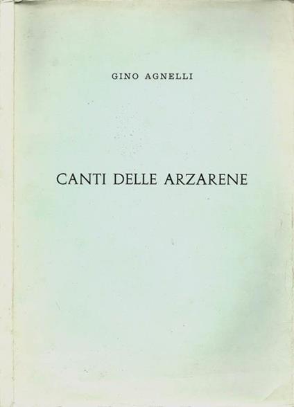 Canti delle arzarene - Gino Agnelli - copertina