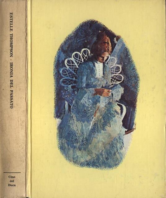 Ironia del passato - Estelle Thompson - copertina