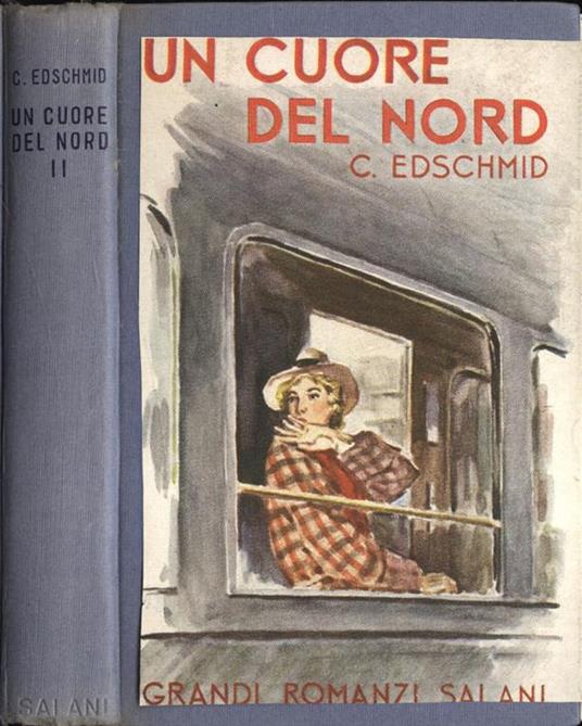 Un cuore del nord Vol. II - C. Edschmid - copertina