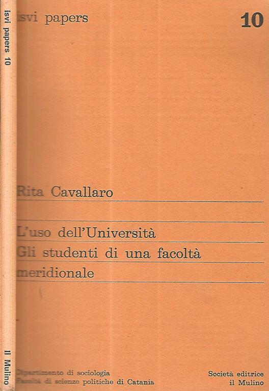 L' uso dell'Università. Gli studenti di una facoltà meridionale - Rita Cavallaro - copertina