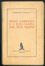 Dino Campana e i goliardi del suo tempo. 1911-1914. Autografi e documenti, confessioni e memorie