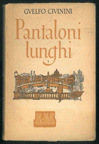 Pantaloni lunghi - Guelfo Civinini - copertina