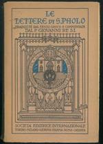 Le lettere di S. Paolo. Tradotte dal testo greco e commentate dal padre Giovanni B. Re, S. J