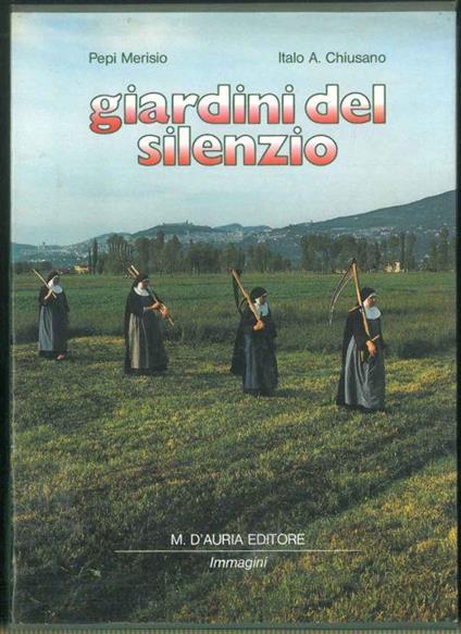 Giardini del silenzio - Italo A. Chiusano - copertina