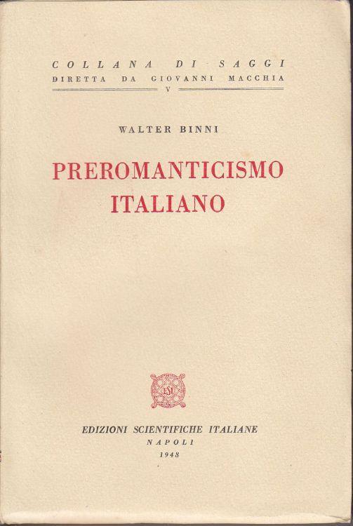 Preromanticismo italiano - Walter Binni - copertina