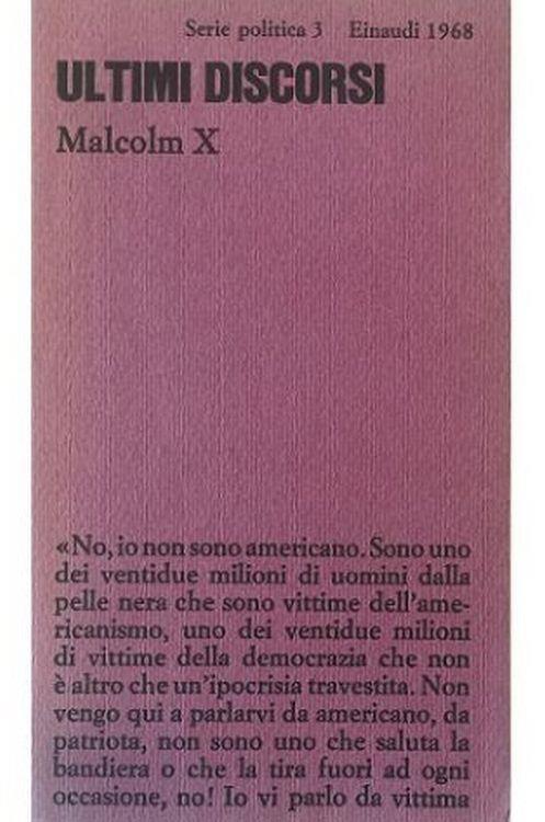 Ultimi discorsi In appendice «L'ultimo anno di Malcolm X» di George Breitman - Malcolm X - copertina