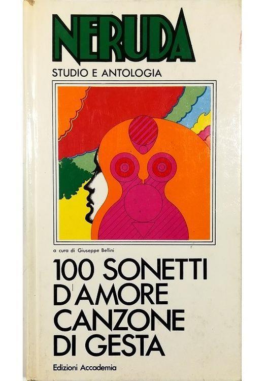 100 sonetti d'amore - Canzone di Gesta - Pablo Neruda - copertina