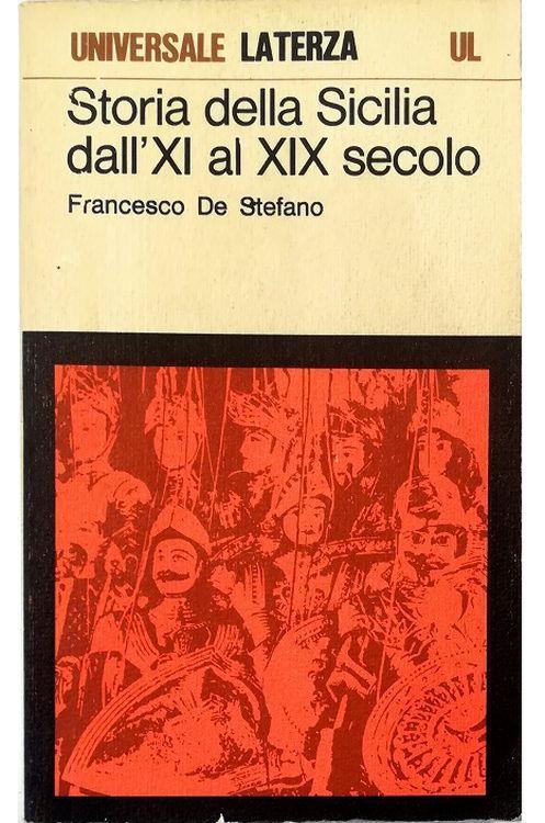 Storia della Sicilia dall'XI al XIX secolo - Francesco De Stefano - copertina