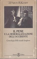 Il pene e la demoralizzazione dell'Occidente Genealogia della morale borghese Prefazione all'edizione italiana di Alessandro Fontana