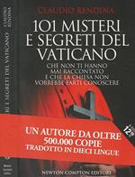 101 misteri e segreti del Vaticano che non ti hanno mai raccontato e che la Chiesa non vorrebbe farti conoscere