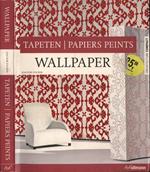 Wallpaper - Tapeten - Papiers peints
