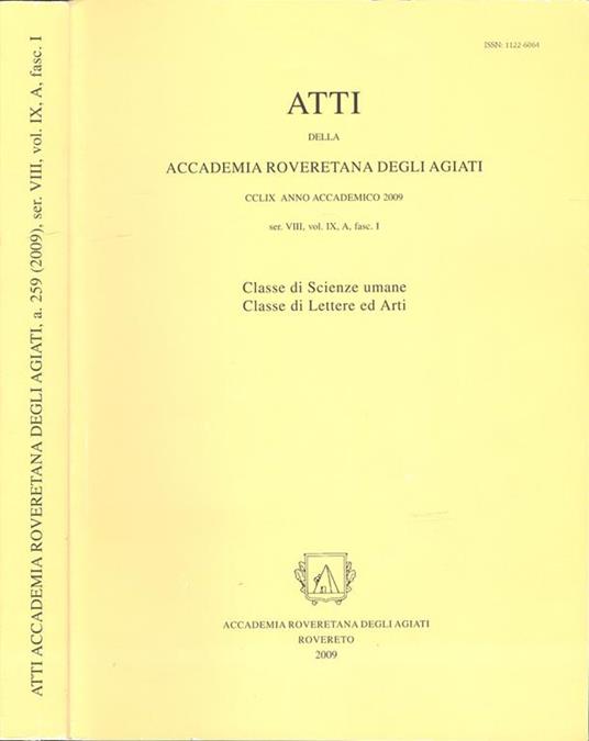 Atti della Accademia Roveretana degli Agiati - Anno Accademico 2009. Classe di Scienze umane - Classe di Lettere ed Arti - copertina