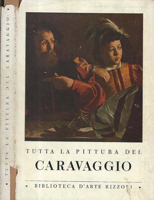 Tutta la pittura del Caravaggio - Costantino Baroni - copertina