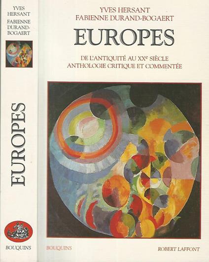 Europes. De l'antiquité au Xxe Siecle. Anthologie critique et commentée - copertina