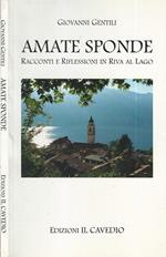 Amate sponde. Racconti e riflessioni in riva al lago