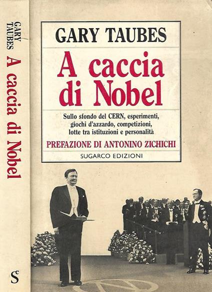 A caccia di Nobel - Gary Taubes - copertina