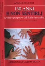 Annale Fuci.150 anni e non sentirli. Eredità e prospettive dell' Italia che cambia