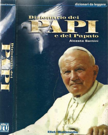 Dizionario dei papi e del papato - Alceste Santini - copertina