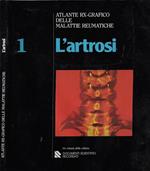 L' artrosi Vol I. Atlante rx-grafico delle malattie reumatiche