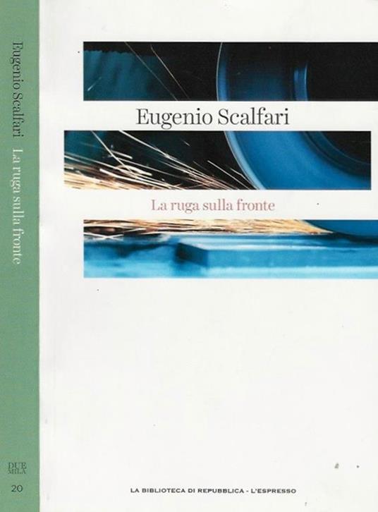 La ruga sulla fronte - Eugenio Scalfari - copertina