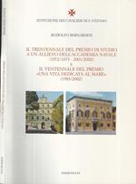 Il trentennale del Premio di studio a un allievo dell'Accademia Navale (1972/1073-2002/2002). Il ventennale del premio 