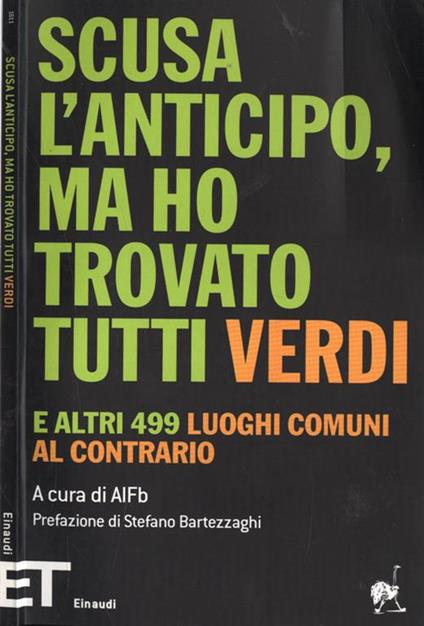 Scusa l' anticipo, ma ho trovato tutti verdi. e altri 499 luoghi comuni al contrario - copertina