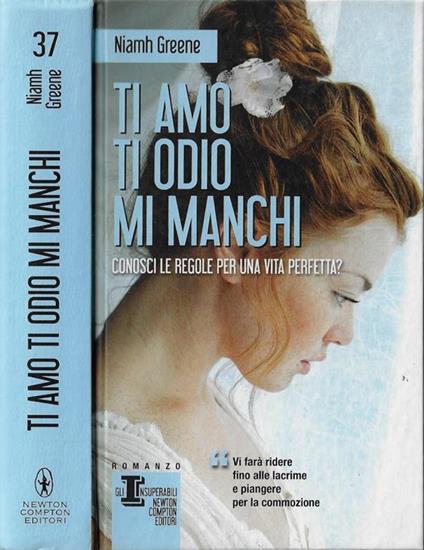 Ti amo ti odio mi manchi - Niamh Greene - copertina