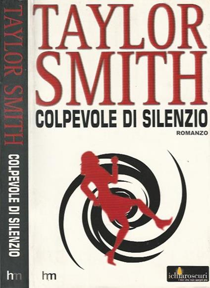 Colpevole di silenzio - Taylor Smith - copertina