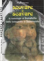 Scovare & Scavare. le iconologie di Donatello dalle iconografie di Benevento