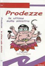 Prodezze, l'ultima della sinistra