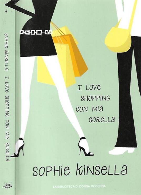 I I love shopping con mia sorella - Sophie Kinsella - Libro Usato -  Mondadori - Omnibus