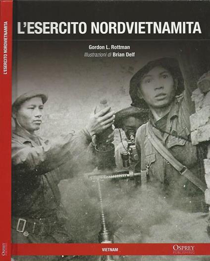 L' esercito nordvietnamita - Gordon L. Rottman - copertina