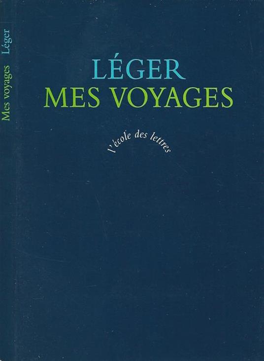 Mes Voyages - Fernand Leger - copertina