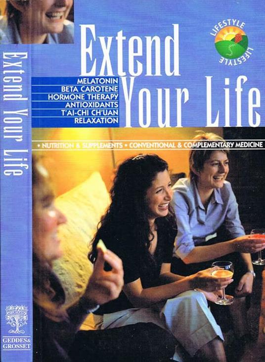 Extend Your Life - Katherine Wright - Libro Usato - Geddes & Grosset -  Lifestyle | IBS