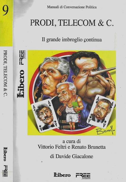 Prodi, Telecom & C.. Il grande imbroglio continua - Vittorio Feltri - copertina