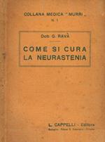 Come si cura la neurastenia. Lettere di terapia psichica