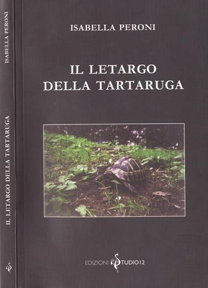 Il letargo della tartaruga - Isabella Peroni - copertina