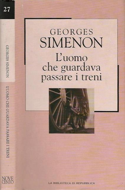 L' uomo che guardava passare i treni - Georges Simenon - copertina