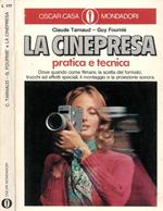 La cinepresa. Pratica e tecnica