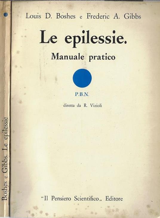 Le epilessie.. Manuale pratico - Louis D. Boshes - copertina