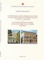 Il trentennale del Premio di Studio a un allievo dell'Accademia Navale (1972/1073 - 2001/2002) e Il ventennale del Premio 