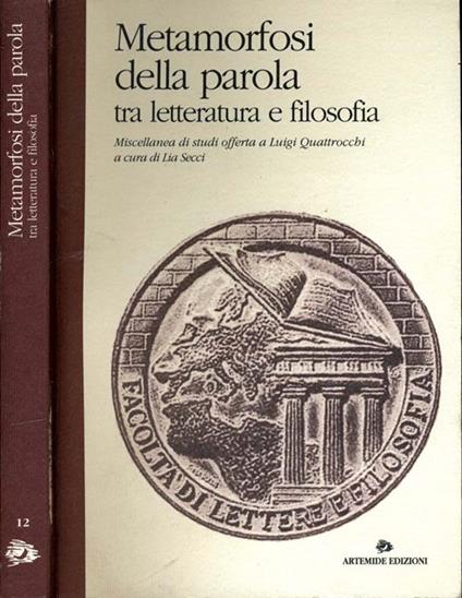 Metamorfosi Della Parola Tra Letteratura E Filosofia - Lia Secci - copertina