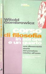 Corso di filosofia in sei ore e un quarto. Una dissacrante storia del pensiero ridotta all'osso