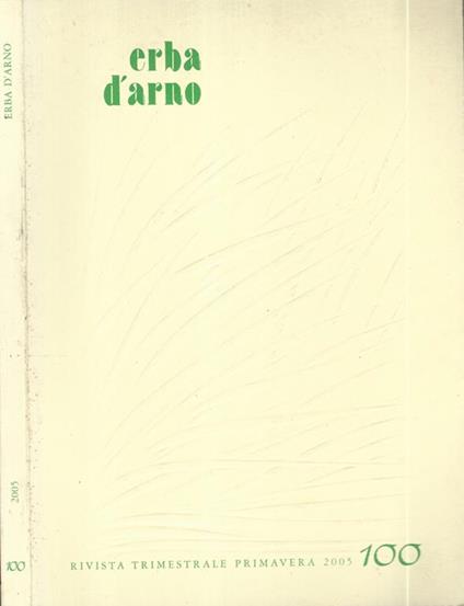 Erba d'arno numero 100. Primavera - Estate 2005 - copertina