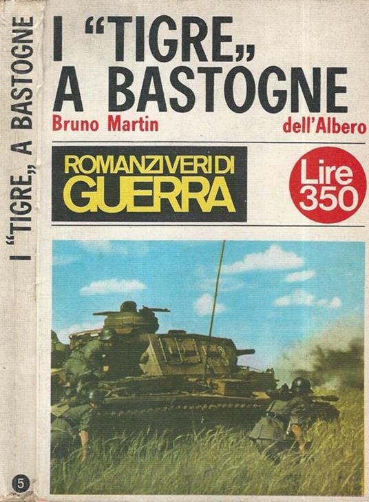I "Tigre" a Bastogne - Bruno Martin - copertina