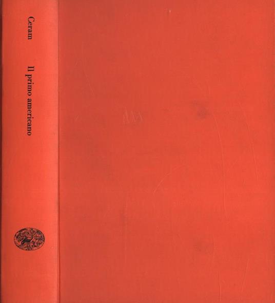 Il primo americano. Archeologia e preistoria del Nordamerica - C. W. Ceram - copertina