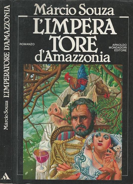 L' Imperatore d'Amazzonia - Marcio Souza - copertina