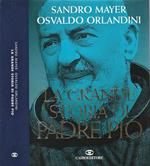 La grande storia di Padre Pio