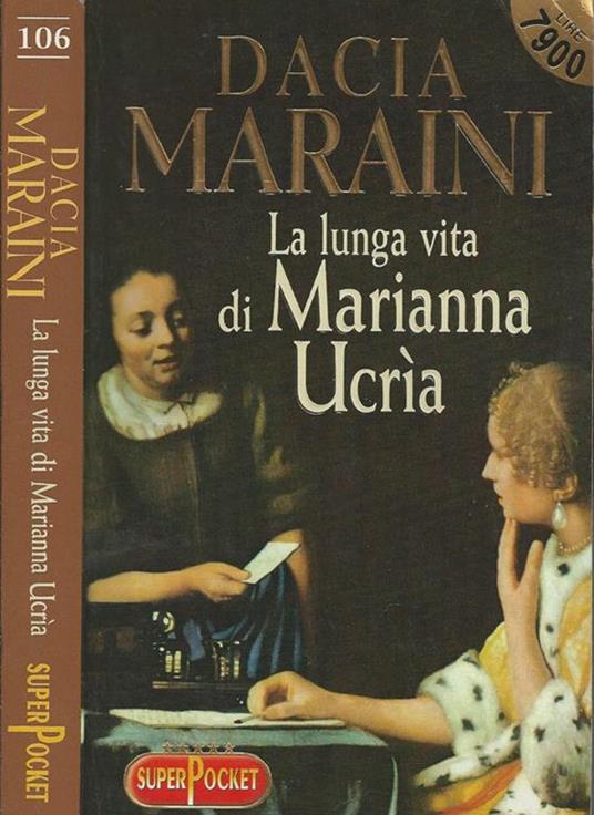 La lunga vita di Marianna Ucrìa by Dacia Maraini